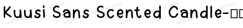 Kuusi Sans Scented Candle字体转换
